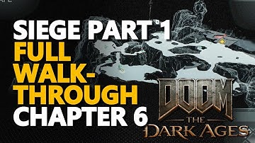 Siege Part 1 FULL Walkthrough Chapter 6 Doom The Dark Ages