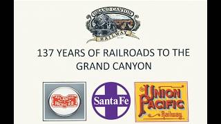 Railroads to the Grand Canyon -  Al Richmond