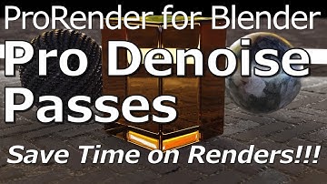 Radeon ProRender for Blender | Pro Denoise Passes