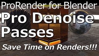 Radeon ProRender for Blender | Pro Denoise Passes