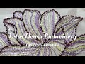 Lotus Flower Embroidery | Tambour/Luneville Beading | Chain Stitch Threadwork