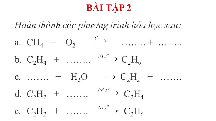 Bài tập chuỗi phương trình hóa 9 metan etilen ãetilen năm 2024