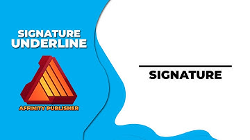 How to insert a signature underline in Affinity publisher