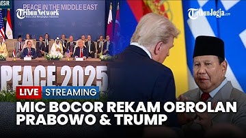 🔴Mic Bocor di KTT Mesir, Terungkap Obrolan Trump dan Prabowo soal Perdamaian Gaza