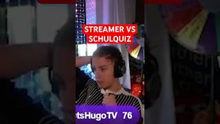 Streamer vs Schulquiz #letshugo #einholzkopf #wichtiger
