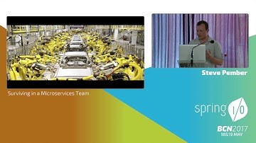 Surviving in a Microservices Team - Steve Pember @ Spring I/O 2017
