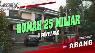 Rumah 25 Miliar di Kota Pontianak