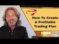 How To Create A Trading Plan Vs. Trading Strategy - Step by Step