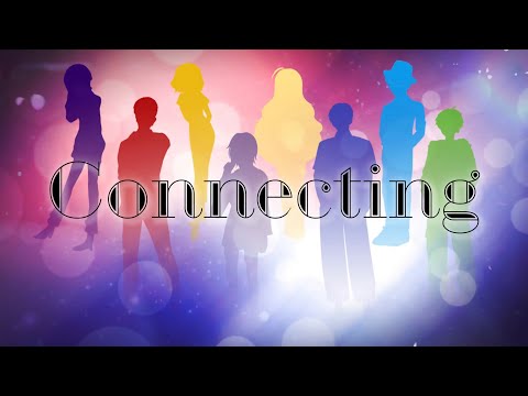 【合唱企画】Connecting を歌ってみた。