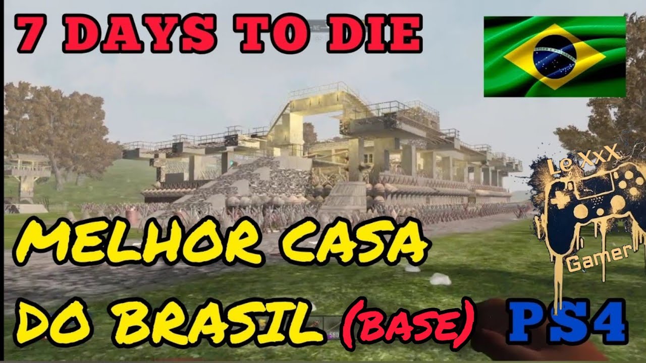 7 Days to Die -A MELHOR CASA DO BRASIL (BASE GUARITA PONTE ELEVADO OFICINA) DICAS PARA INICIANTES