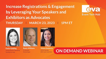 Increase Registrations & Engagement by Leveraging Your Speakers and Exhibitors as Advocates