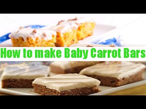 How to make Baby Carrot Bars updated 2017