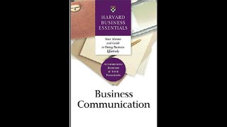 Summary: “Business Communication” by Harvard Business Essentials
