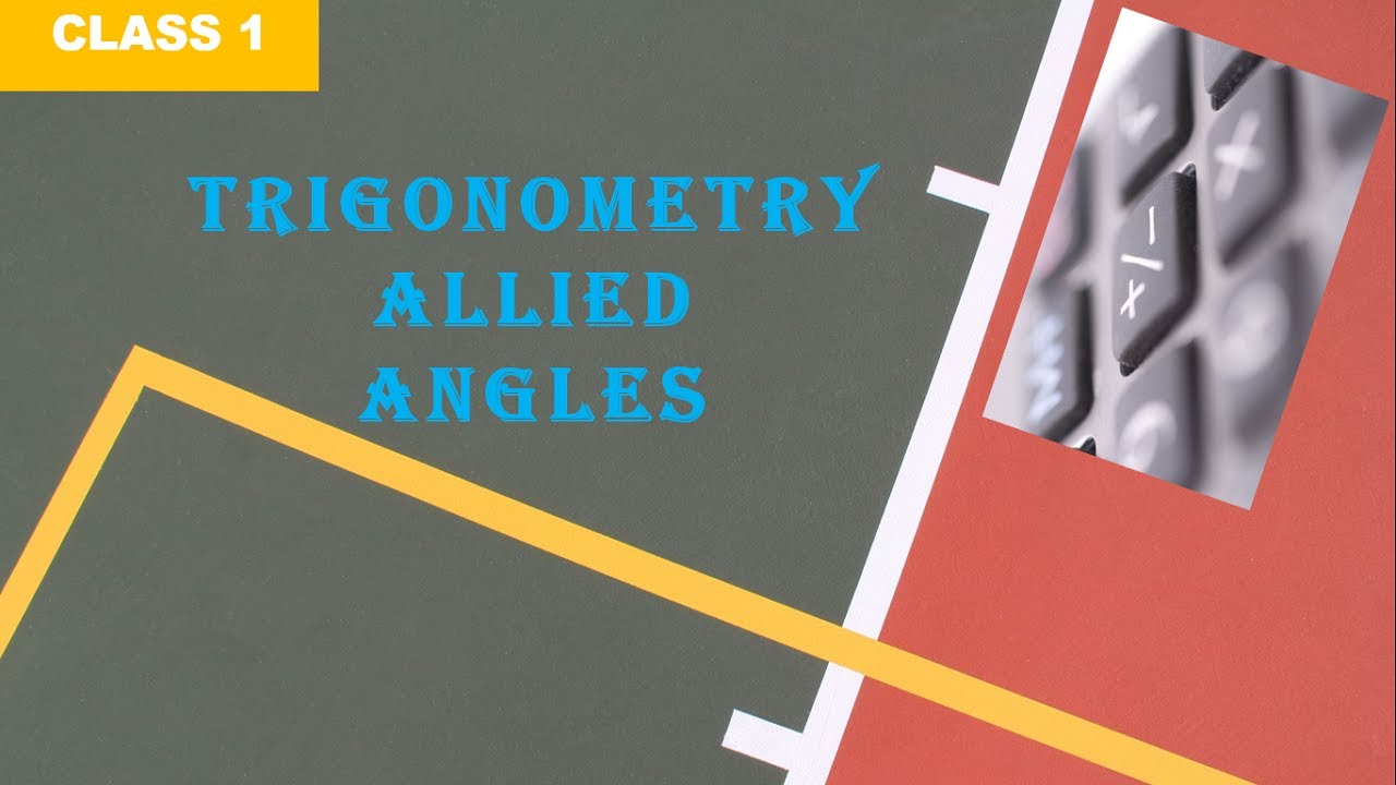 Trigonometry Allied Angles | Class 11 NCERT | JEE | C 1|  UNIQUECLASSES Live