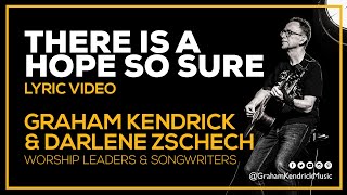 Watch Graham Kendrick There Is A Hope So Sure video