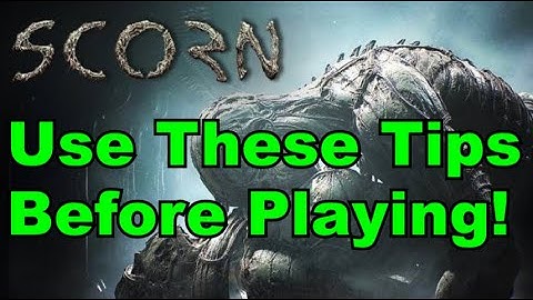 How to Play Scorn Right