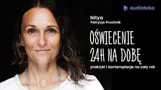 Patrycja Pruchnik "Oświecenie 24h na dobę" | audiobook