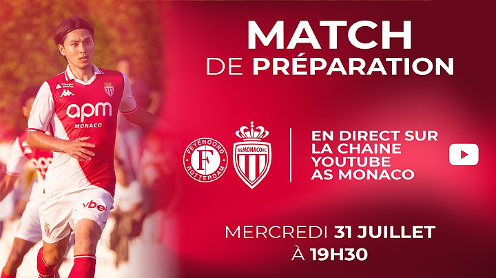 Match amical : Feyenoord Rotterdam - AS Monaco