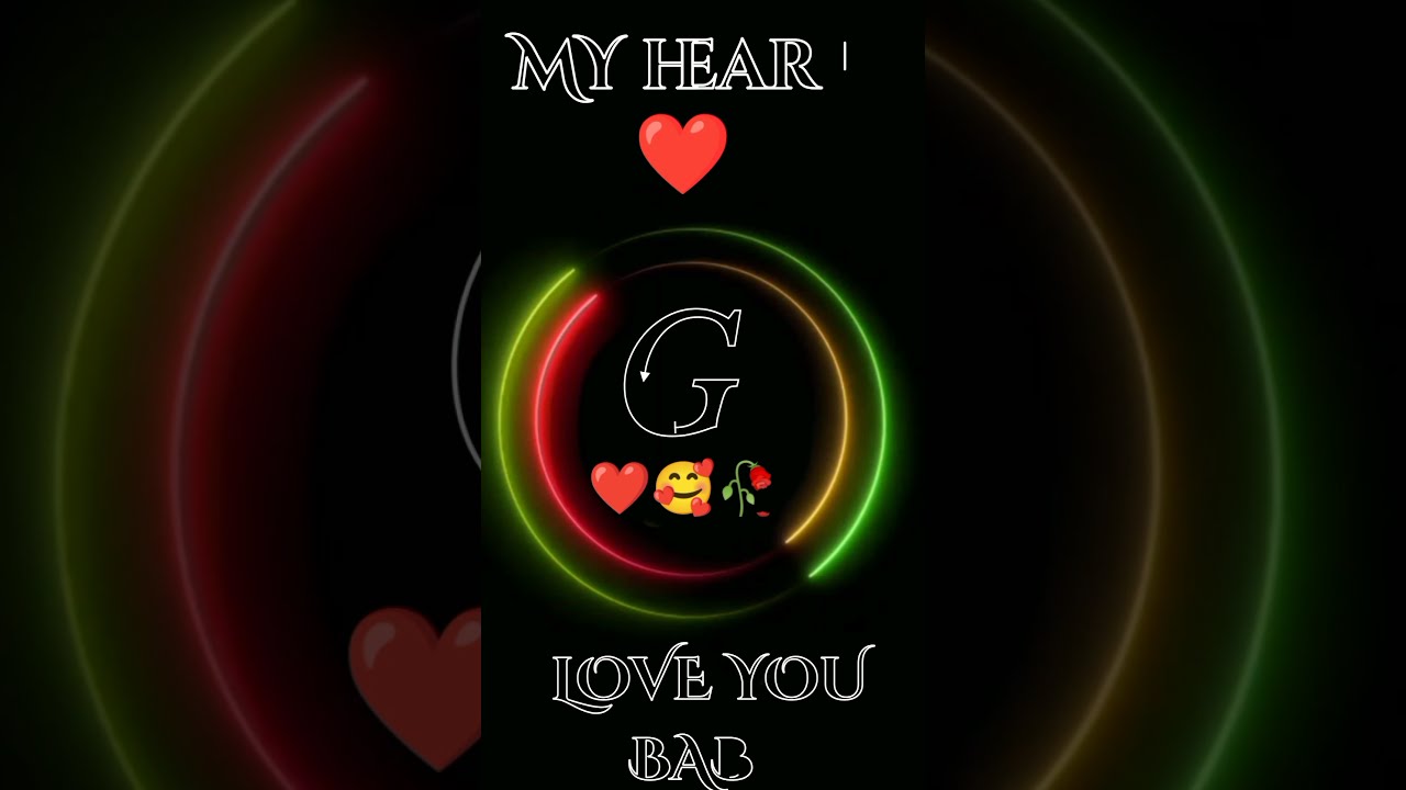 Letter💝whatsApp status video💖G Name whatsApp status💖A to Z status video  MY heart g latter ki video