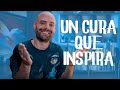 Una Historia para ti: Un Cura que inspira