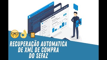 Recuperando XML de compra automaticamente do SEFAZ com posterior emissão de notas com poucos cliques