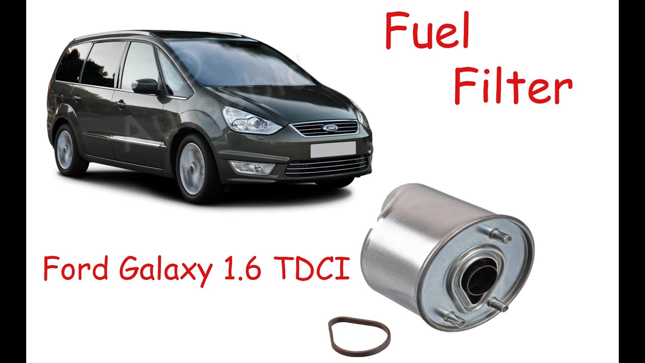 Changing fuel filter for ford galaxy 1.6 TDCI 2013.