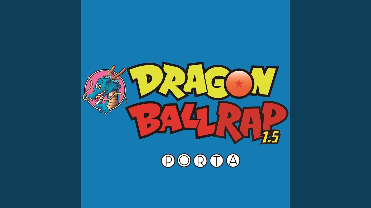 Ball Raps Dragon Ball Rap 1.5 - YouTube Music