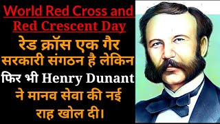World Red Cross and Red Crescent Day | Henry Dunant | Audio article | Biography with Kumendra