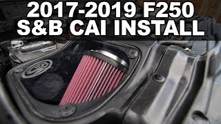 20172019 F250 S&B Cold Air Intake Install!