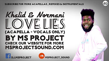 Khalid & Normani - Love Lies (Studio Acapella - Vocals Only)