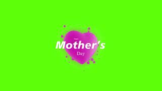 Mothers Day Unique Titles Green Screen