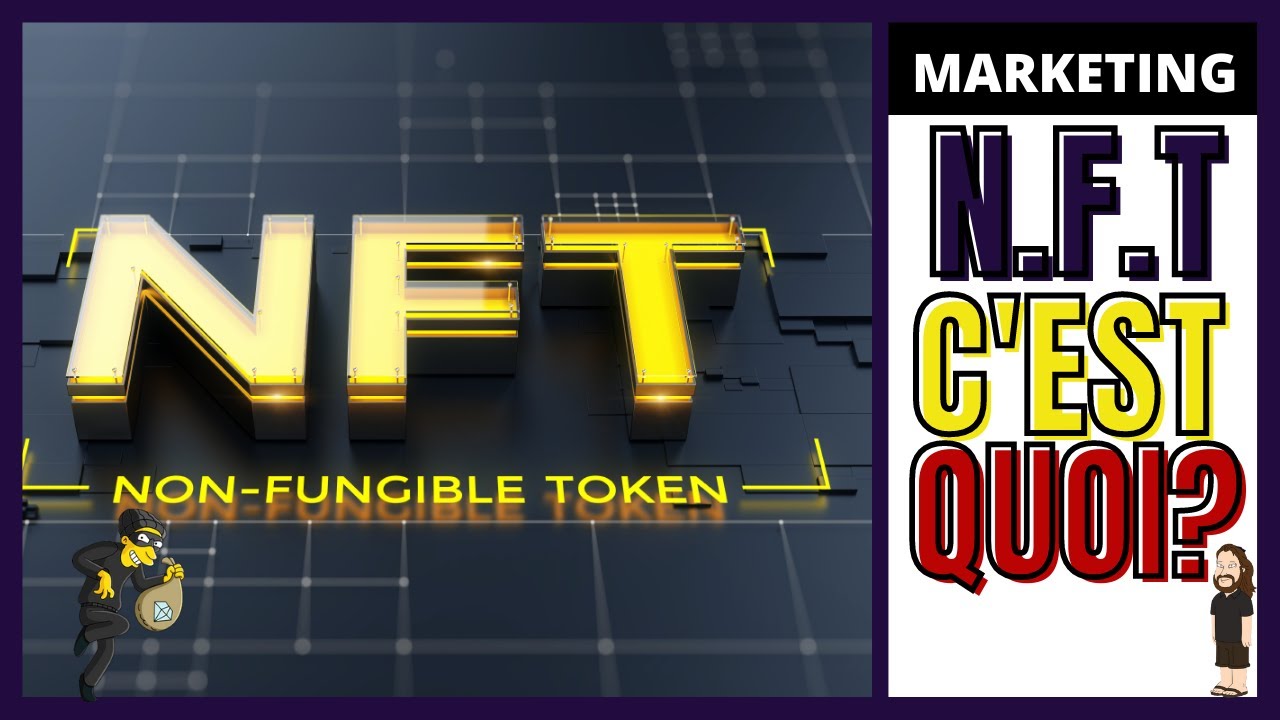 NFT (Non Fungible Token) C'EST QUOI? - YouTube