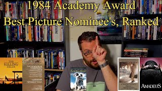 1984 Academy Award Best Picture Nominees, Ranked!