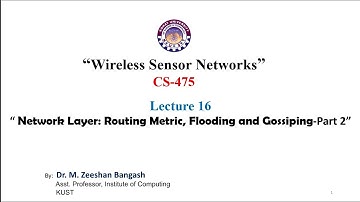 Lecture 16: Routing metric, flooding and gossiping - Part 1
