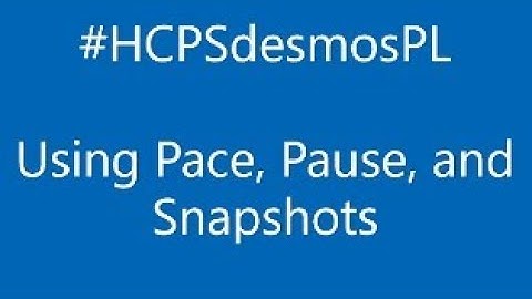 Using Desmos Teacher Dashboard Snapshots, Pace, and Pause