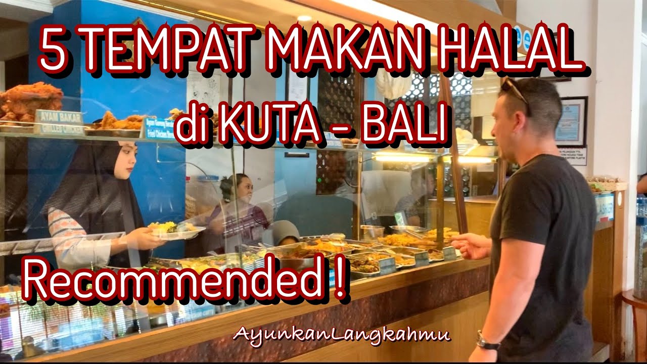 5-tempat-makan-halal-yang-enak-di-kuta-bali-ayunkanlangkahmu-youtube