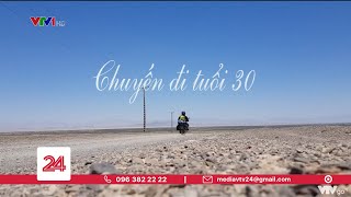 Chuyển đi tuổi 30 | VTV24