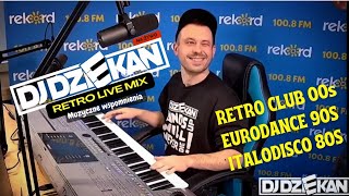 DJ DZIEKAN RADIO REKORD | DJ DZIEKAN RETRO LIVE MIX 80s 90s 2000s