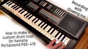 How To Create A Custom Drum Sequence on a Yamaha Portasound PSS-470