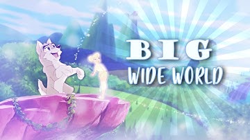 Big Wide World - FULL Animash Crossover MEP