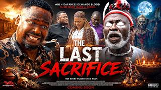 THE LAST SACRIFICE - ZUBBY MICHAEL - LATEST NIGERIAN MOVIES 2026