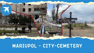 Mariupol is a city-cemetery: graves in yards and alleys