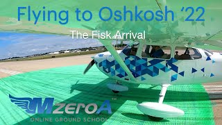 Famous Flying to Oshkosh '22: Fisk Arrival in 23MZ Net Worth