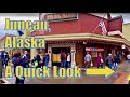 Juneau, Alaska - A Quick Look