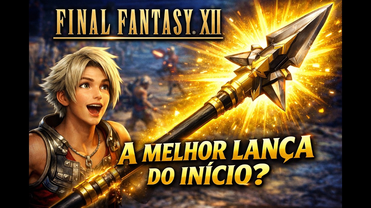 Como Conseguir a HEAVY LANCE no INÍCIO do JOGO?! - Final Fantasy XII