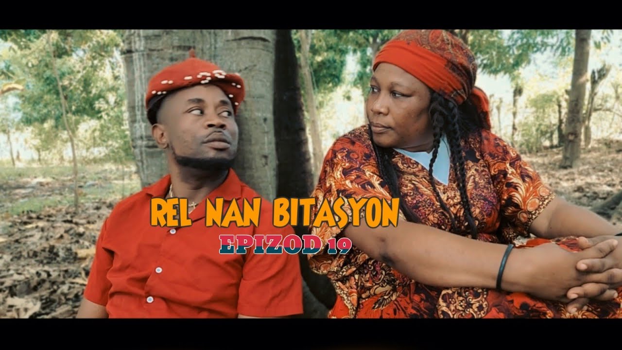 REL NAN BITASYON PARTIE 19