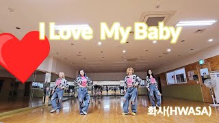 Zumba//I Love My  Baby-화사(HWASA)/ K-POP ZUMBA//@Mellisa