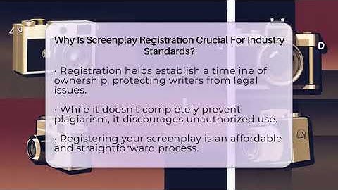 Why Is Screenplay Registration Crucial For Industry Standards? - Screenwriter