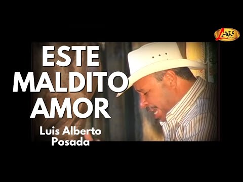 Este Maldito Amor - Luis Alberto Posada,música Popular Colombiana.