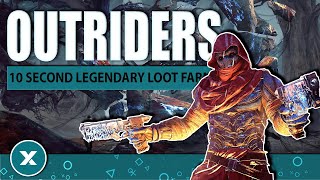 OUTRIDERS: 10-20 Second Legendary Weapon Farm